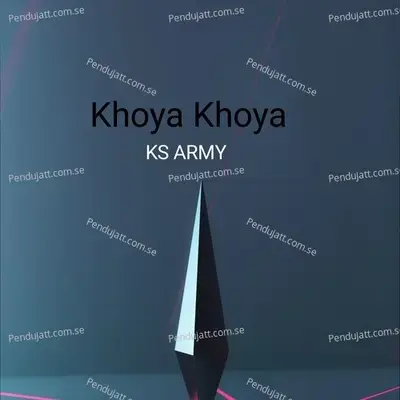 Khoya Khoya - KS ARMY album cover 