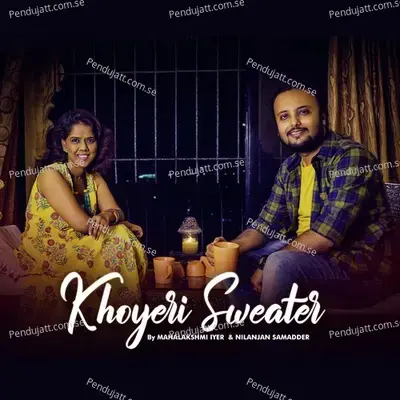 Khoyeri Sweater - Mahalakshmi Iyer album cover 