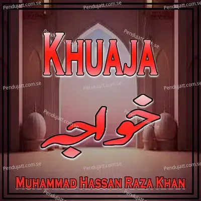 Khuaja - Muhammad Hassan Raza Khan album cover 