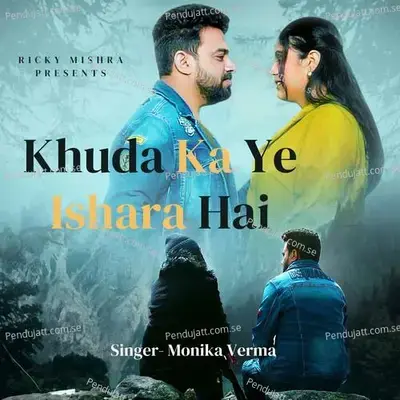 Khuda Ka Ye Ishara Hai - Monika Verma album cover 