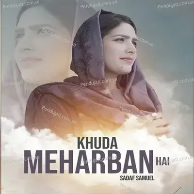 Khuda Meharban Hai - Sadaf Samuel album cover 