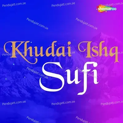 Khudai Ishq Sufi - Various Artists cover album