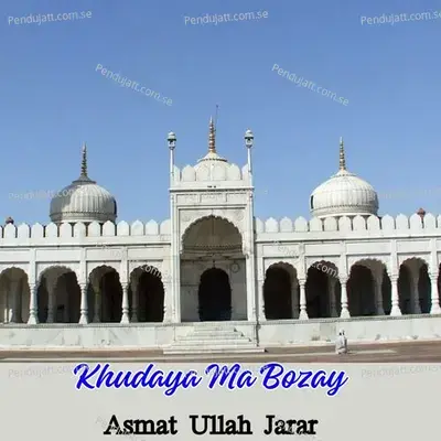 Khudaya Ma Bozay - ASMAT ULLAH JARAR album cover 