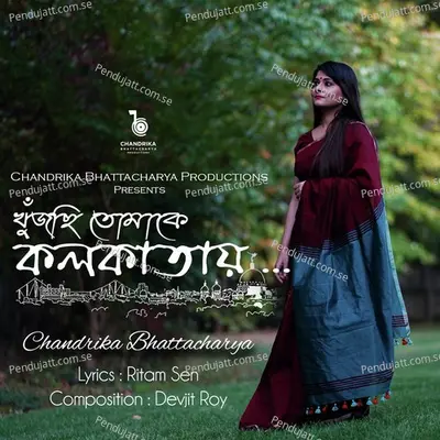 Khujchhi Tomake Kolkatay - Chandrika Bhattacharya album cover 