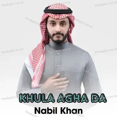 Khula Agha Da - Nabil Khan cover album