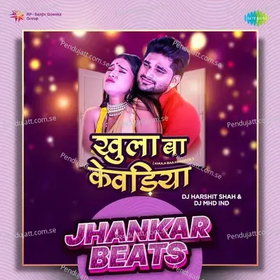 Khula Baa Kewadiya - Jhankar Beats - DJ Harshit Shah album cover 