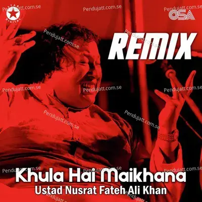 Khula Hai Maikhana - Nusrat Fateh Ali Khan album cover 