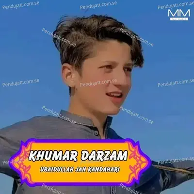 Khumar Darzam - Ubaidullah Jan Kandahari cover album