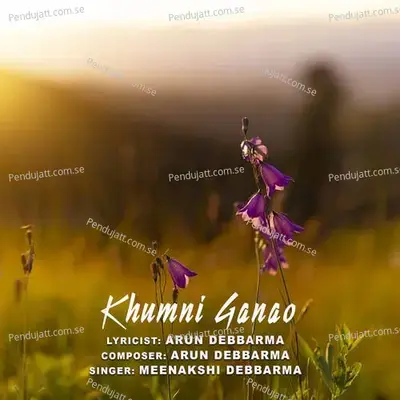 Khumni Ganao - Meenakshi Debbarma album cover 