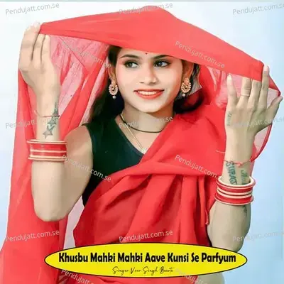 Khusbu Mahki Mahki Aave Kunsi Se Parfyum - Veer Singh banota album cover 