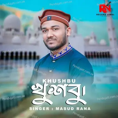 Khusbu - Masud Rana album cover 