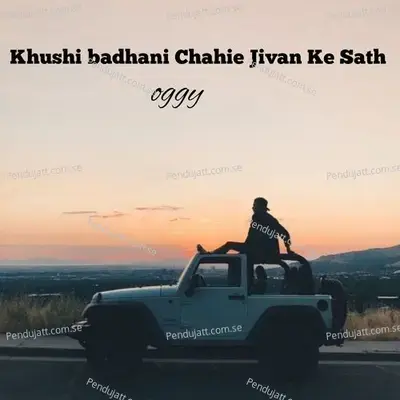 Khushi Badhani Chahie Jivan Ke Sath - Oggy album cover 