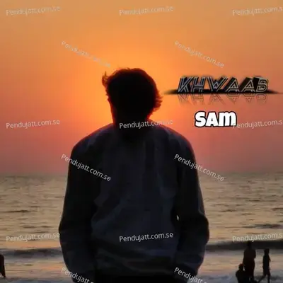 Khwaab - Sam album cover 