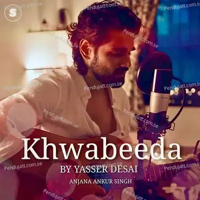 Khwabeeda - Yasser Desai album cover 