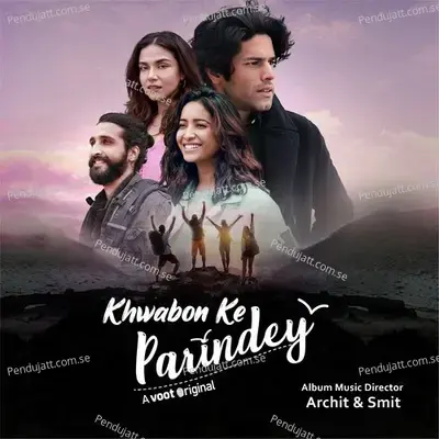 Yeh Parindey - Archit & Smit album cover 