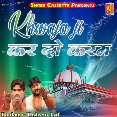 Kardo Karam Ya Khwaja - Tasleem Asif album cover 