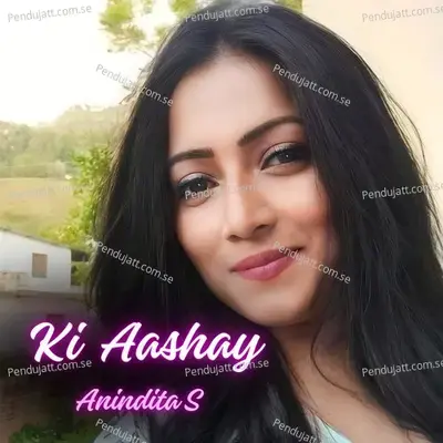 Ki Aashay - Anindita S album cover 