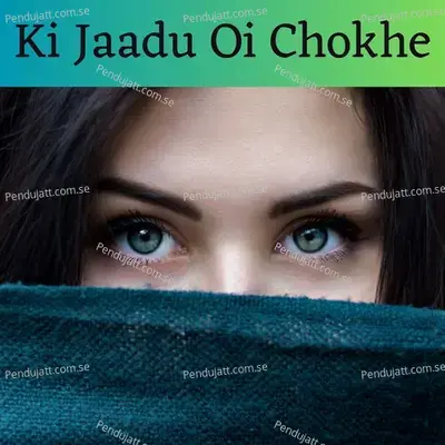 Ki Jaadu Oi Chokhe - Madhuraa Bhattacharya album cover 