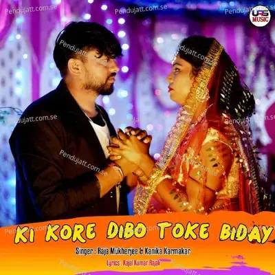 Ki Kore Dibo Toke Biday - Raja Mukherjee album cover 