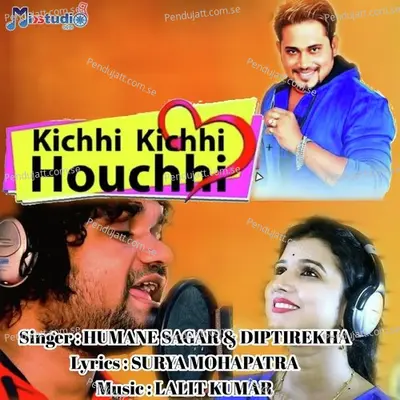 Kichhi Kichhi Houchhi - Humane Sagar album cover 