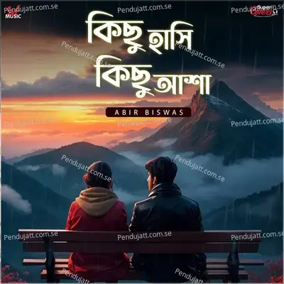 Kichhu Hashi Kichhu Asha - Cover - Abir Biswas album cover 