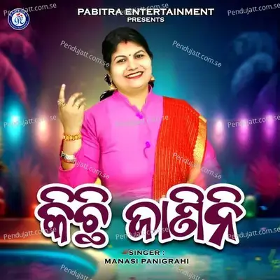 Kichi Janini - Manasi Panigrahi album cover 