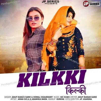 Kilkki - Komal Chaudhary album cover 