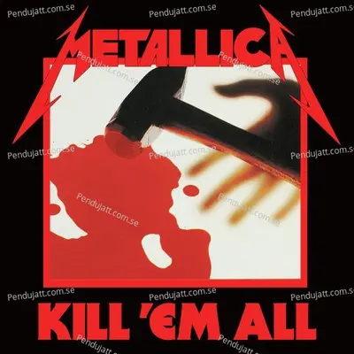 Kill Em All (Deluxe / Remastered) - Metallica cover album