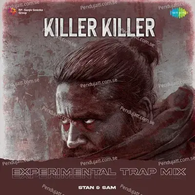 Killer Killer - Experimental Trap Mix - Stan & Sam album cover 