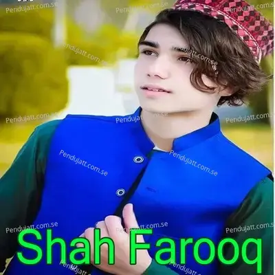 Killi Ta Rasha Pama Grana - Shah Farooq album cover 