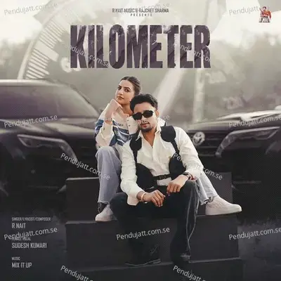 Kilometer - R Nait
