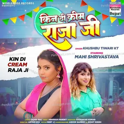 Kin Di Cream Raja Ji - Khushbu Tiwari KT album cover 