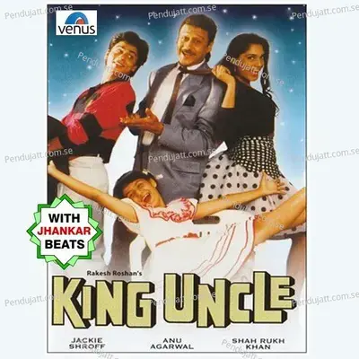 King Uncle - With Jhankar Beats - Rajesh Roshan cover album
