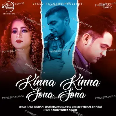 Kinna Kinna Sona Sona - Rani Indrani Sharma album cover 