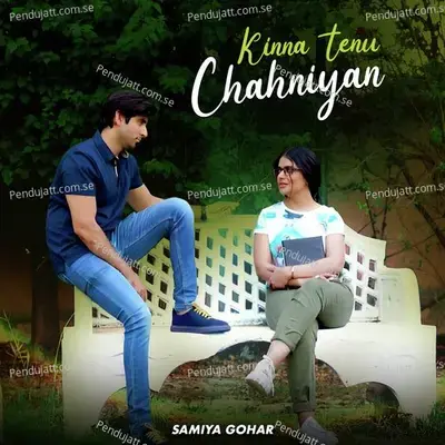 Kinna Tenu Chahniyan - Samiya Gohar album cover 