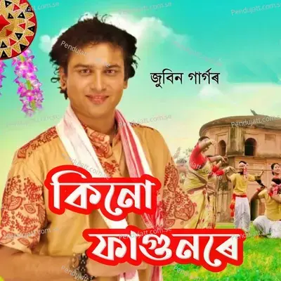 Kinu Fagunore - Zubeen Garg album cover 