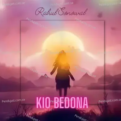 Kio Bedona - Rahul Sonowal album cover 