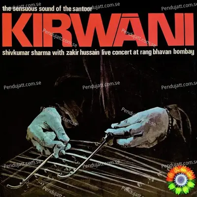 Kirwani  Live  - Shiv Kumar Sharma cover album