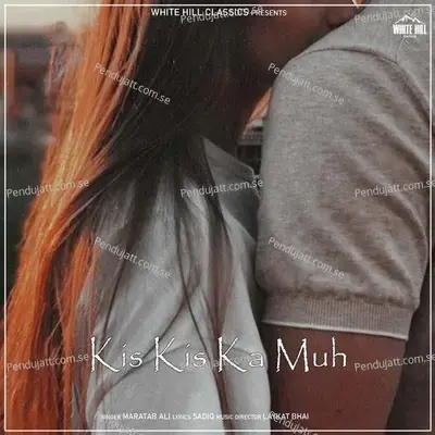 Kis Kis Ka Muh - Maratab Ali album cover 