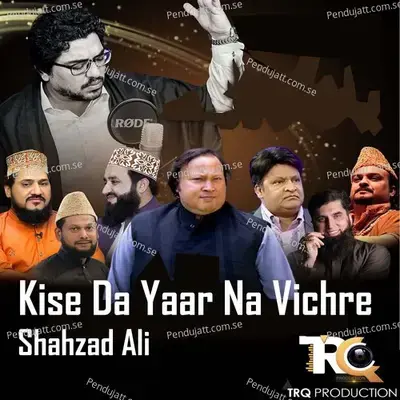 Kise Da Yaar Na Vichre - Shahzad Ali album cover 