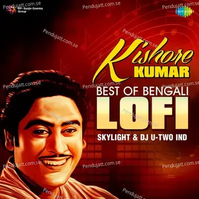 Kishore Kumar - Best Of Bengali Lofi - Dj U-Two Ind cover album