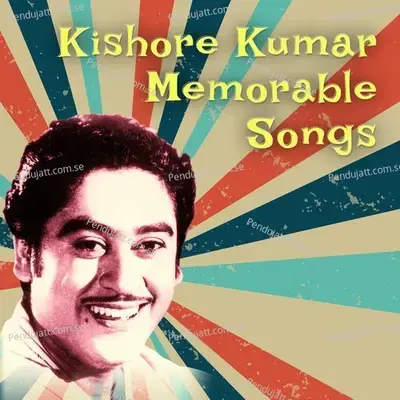 Kishore Kumar Memorable Songs - Kishore Kumar cover album