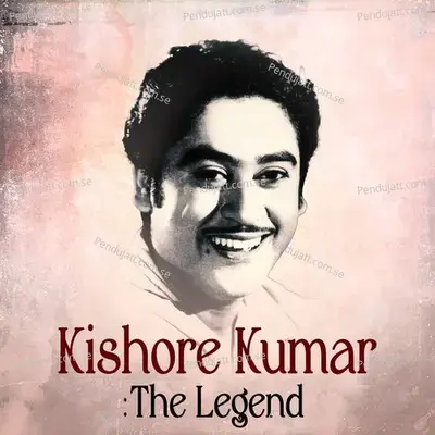Kishore Kumar: The Legend - Kishore Kumar cover album