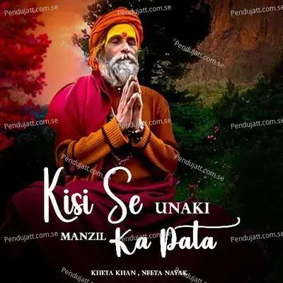 Kisi Se Unaki Manzil Ka Pata - Kheta Khan album cover 