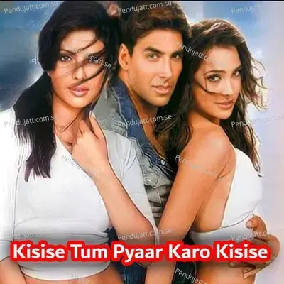 Kisise Tum Pyaar Karo Kisise - Kumar Sanu album cover 