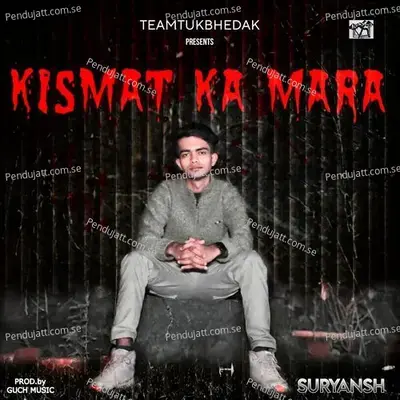 Kismat Ka Mara - Suryansh album cover 