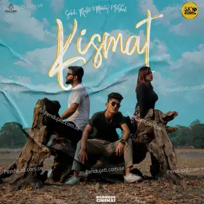 Kismat - Sahil music album cover 