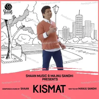 Kismat - Shaan album cover 