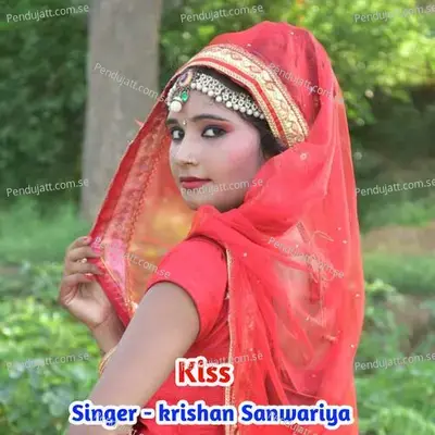 Kiss - Krishan Sanwariya album cover 