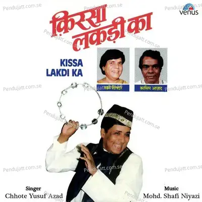 Kissa Lakdi Ka - Chhote Yusuf Azad album cover 